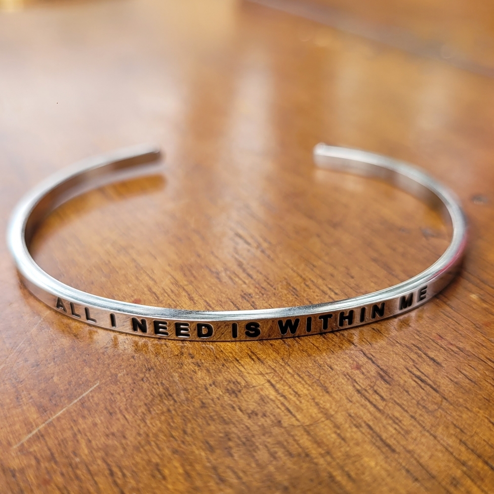 Mantra Band "All I Need Is Within Me" Cuff Bracelet